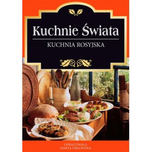 Kuchnia rosyjska [E-Book]...