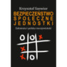 Bezpieczeństwo społeczne jednostki. Założenia i polska rzeczywistość [E-Book] [pdf]