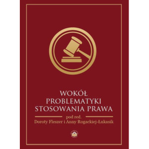Wokół problematyki stosowania prawa [E-Book] [pdf]