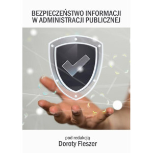 Bezpieczeństwo informacji w administracji publicznej [E-Book] [pdf]