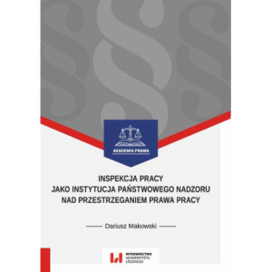 Inspekcja pracy jako instytucja państwowego nadzoru nad przestrzeganiem prawa pracy [E-Book] [pdf]