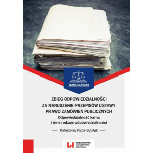 Zbieg odpowiedzialności za naruszenie przepisów ustawy Prawo zamówień publicznych [E-Book] [pdf]