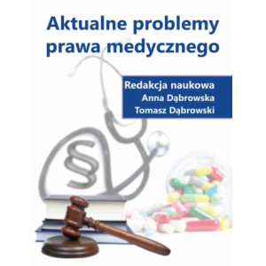 Aktualne problemy prawa medycznego [E-Book] [pdf]