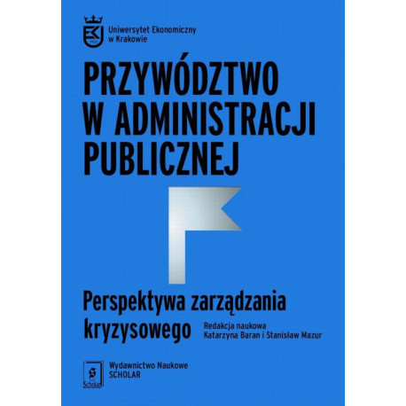 Przywództwo w administracji publicznej [E-Book] [pdf]