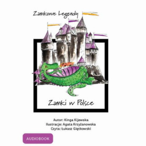 Zamkowe Legndy - Zamki w Polsce [Audiobook] [mp3]