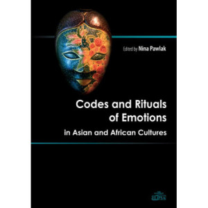 Codes and Rituals of Emotions in Asian and African Cultures [E-Book] [pdf]