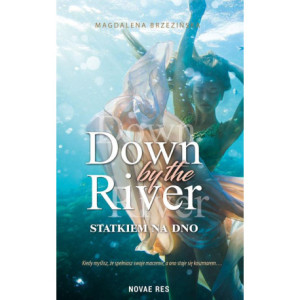 Down by the river [E-Book] [epub]