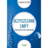 Oczyszczanie limfy. Podstawa detoksu organizmu [E-Book] [pdf]
