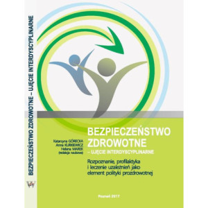 Rozpoznanie, profilaktyka i leczenie uzależnień jako element polityki prozdrowotnej [E-Book] [pdf]