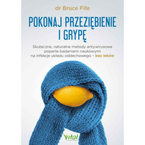 Pokonaj przeziębienie i grypę [E-Book] [pdf]