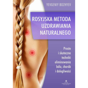 Rosyjska metoda naturalnego uzdrawiania [E-Book] [pdf]