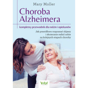 Choroba Alzheimera – kompletny przewodnik dla rodzin i opiekunów. [E-Book] [mobi]