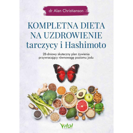 Kompletna dieta na uzdrowienie tarczycy i Hashimoto [E-Book] [mobi]