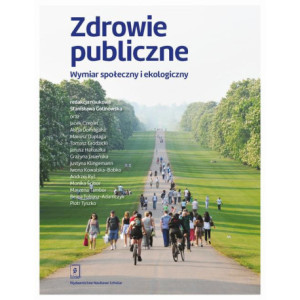 Zdrowie publiczne Wymiar społeczny i ekologiczny [E-Book] [pdf]