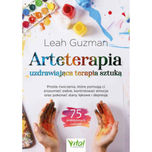 Arteterapia. Uzdrawiająca terapia sztuką [E-Book] [pdf]