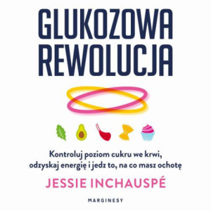 Glukozowa rewolucja [Audiobook] [mp3]