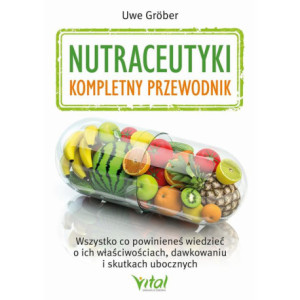 Nutraceutyki kompletny przewodnik [E-Book] [pdf]