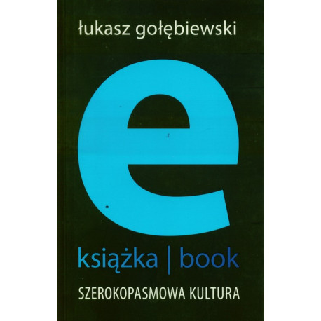 E-książka- book. Szerokopasmowa kultura [E-Book] [pdf]