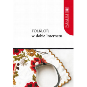Folklor w dobie Internetu [E-Book] [pdf]