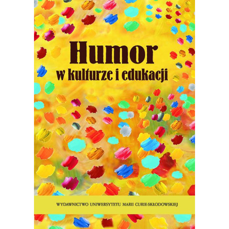 Humor w kulturze i edukacji [E-Book] [pdf]