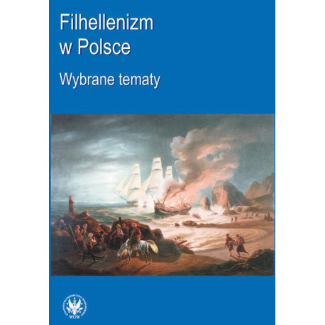 Filhellenizm w Polsce [E-Book] [pdf]
