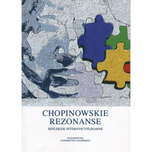 Chopinowskie rezonanse. Refleksje interdyscyplinarne [E-Book] [pdf]
