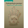 Antropologia pamięci [E-Book] [pdf]