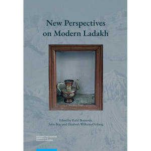 New Perspectives on Modern Ladakh. Fresh Discoveries and Continuing Conversations in the Indian Himalaya [E-Book] [pdf]