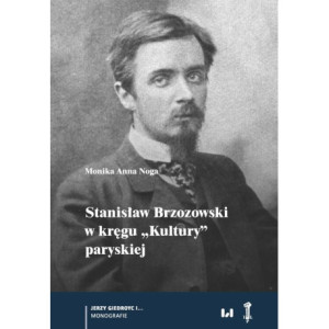 Stanisław Brzozowski w kręgu „Kultury” paryskiej [E-Book] [pdf]