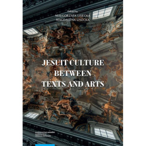 Jesuit culture between texts and arts [E-Book] [pdf]