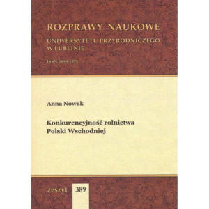 Konkurencyjność rolnictwa Polski Wschodniej [E-Book] [pdf]