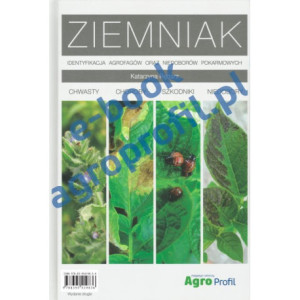 Atlas Ziemniak - chwasty, choroby, szkodniki, niedobory [E-Book] [pdf]