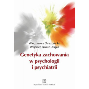 Genetyka zachowania w psychologii i psychiatrii [E-Book] [pdf]