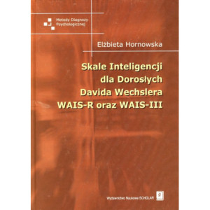 Skale inteligencji dla dorosłych Davida Wechslera WAIS-R oraz WAIS-III [E-Book] [pdf]