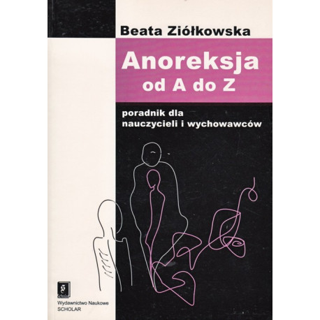Anoreksja od A do Z [E-Book] [pdf]