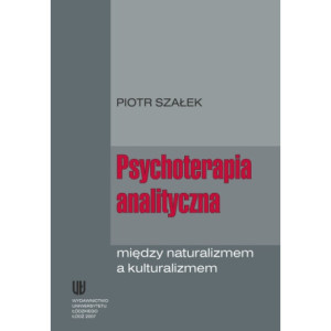 Psychoterapia analityczna między naturalizmem a kulturalizmem [E-Book] [pdf]