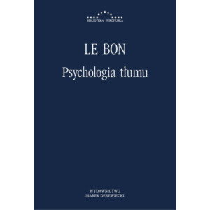 Psychologia tłumu [E-Book]...