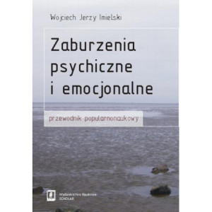 Zaburzenia psychiczne i emocjonalne [E-Book] [pdf]