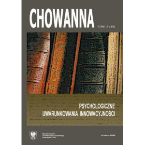 "Chowanna" 2010, R. 53 (66), T. 2 (35) Psychologiczne uwarunkowania innowacyjności [E-Book] [pdf]