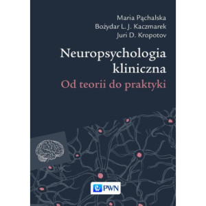 Neuropsychologia kliniczna [E-Book] [epub]