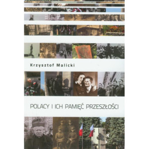 Polacy i ich pamięć przeszłości [E-Book] [pdf]