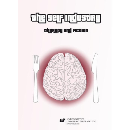 The Self Industry Therapy and Fiction [E-Book] [pdf]