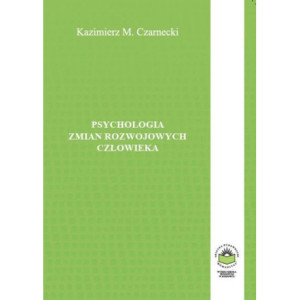 Psychologia zmian rozwojowych człowieka [E-Book] [pdf]