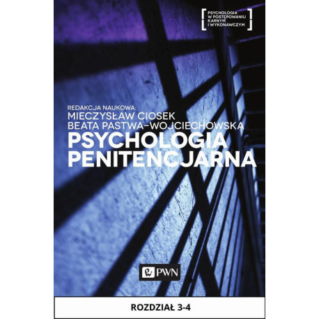 Psychologia penitencjarna. Rozdział 3-4 [E-Book] [mobi]