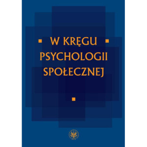 W kręgu psychologii społecznej [E-Book] [pdf]