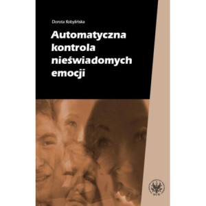 Automatyczna kontrola nieświadomych emocji [E-Book] [pdf]