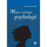 Magia i mitologia psychologii [E-Book] [pdf]