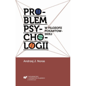Problem psychologii w filozofii pokantowskiej [E-Book] [pdf]