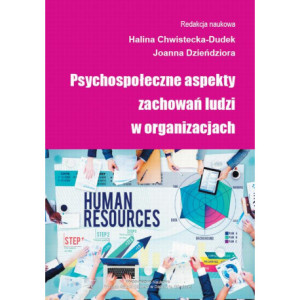 Psychospołeczne aspekty zachowań ludzi w organizacjach [E-Book] [pdf]