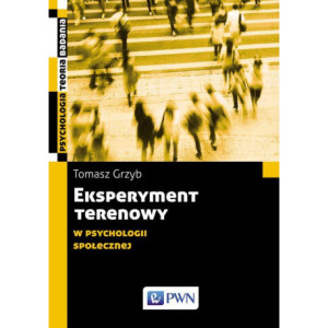 Eksperyment terenowy w psychologii społecznej [E-Book] [epub]